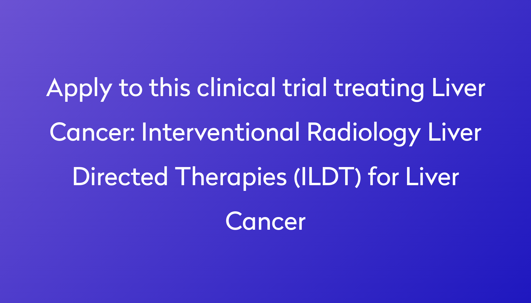 interventional-radiology-liver-directed-therapies-ildt-for-liver